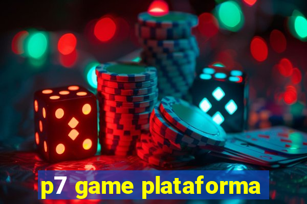 p7 game plataforma